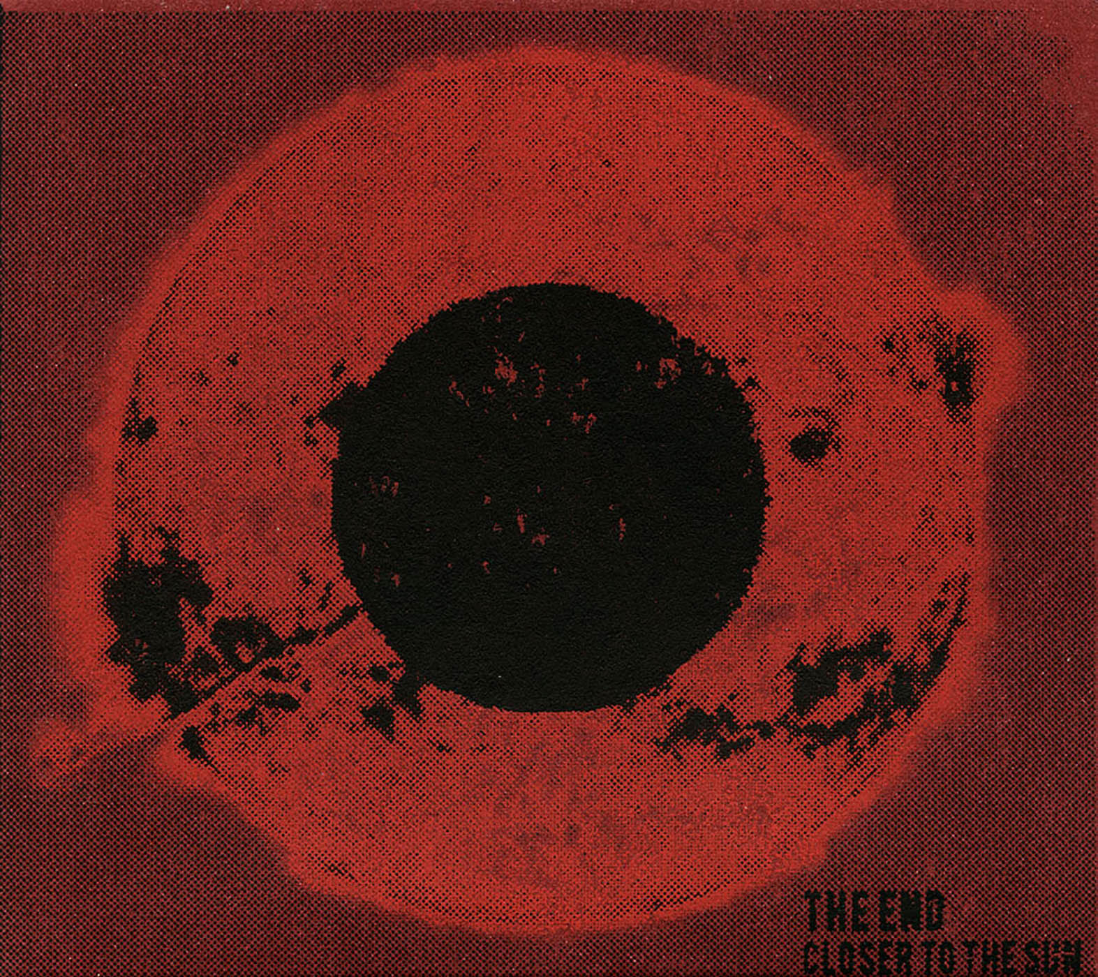 The End - Closer to the sun